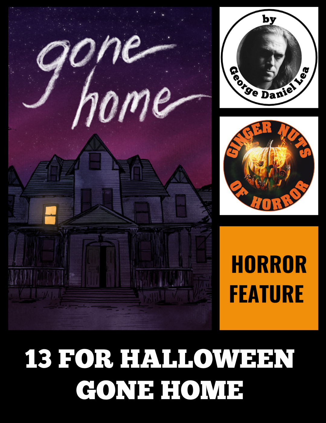 13 FOR HALLOWEEN GONE HOME 