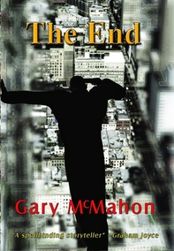the end BY GARY MACMAHON REVIEW Picture