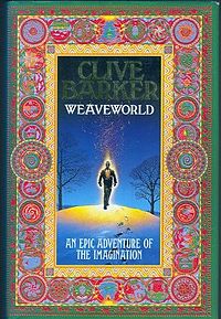CLIVE BARKER'S WEAVEWORLD