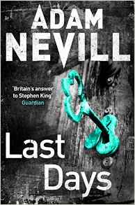 ADAM NEVILL LAST DAYS
