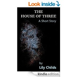THE HOUSE OF THREE BY LILY CHILDS Picture