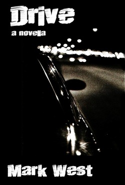 DRIVE BY MARK WEST 