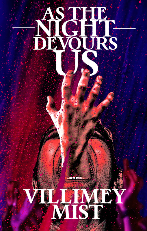  As the Night Devours Us by Villimey Mist