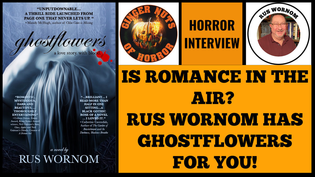 author interview  IS ROMANCE IN THE AIR? RUS WORNOM HAS GHOSTFLOWERS FOR YOU!.png