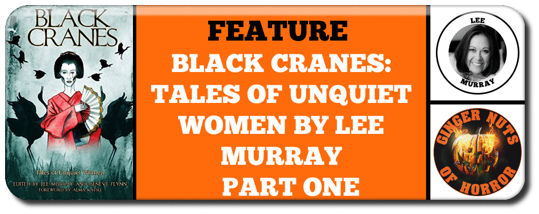 black-cranes-tales-of-unquiet-women-by-lee-murray-part-one_orig