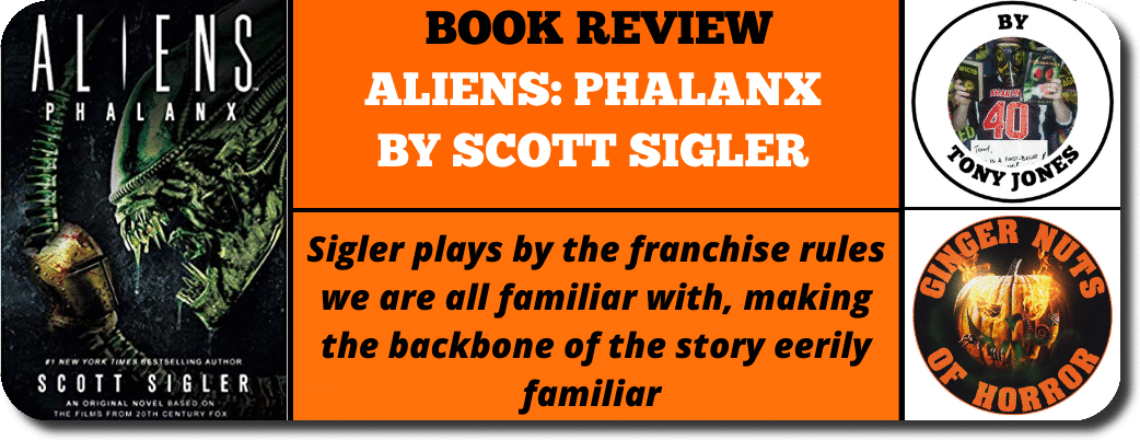 BOOK REVIEW ALIENS- PHALANX  BY ​SCOTT SIGLER 