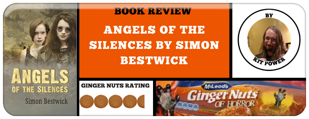 BOOK REVIEW - ANGELS OF THE SILENCES BY SIMON BESTWICK
