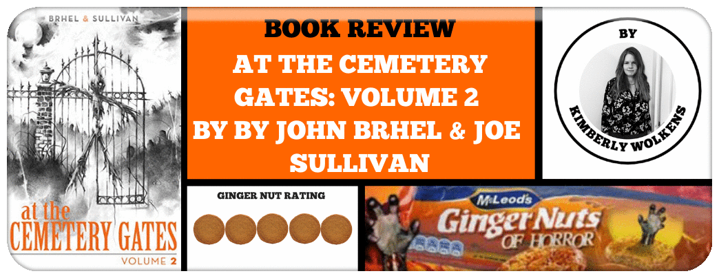 BOOK REVIEW - AT THE CEMETERY GATES: VOLUME 2 BY BY JOHN BRHEL & JOE SULLIVAN Picture