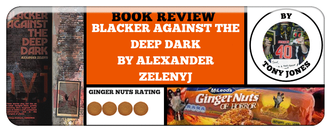 book-review-blacker-against-the-deep-dark-by-alexander-zelenyj_orig