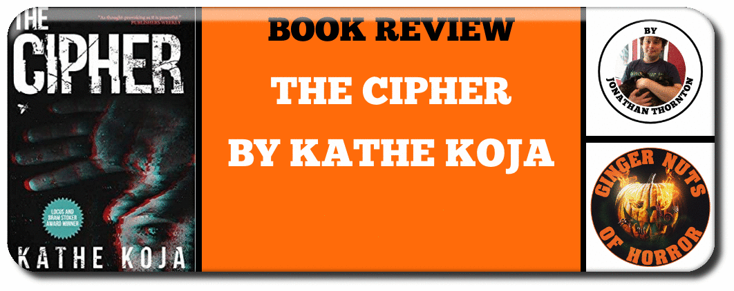 BOOK REVIEW - KATHE KOJA – THE CIPHER (1991)
