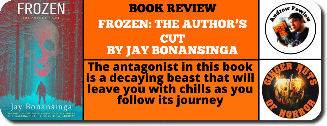 BOOK REVIEW FROZEN- The Author’s Cut by Jay Bonansinga
