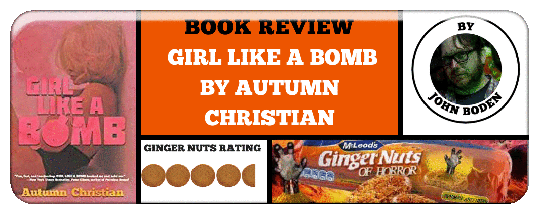 BOOK REVIEW- GIRL LIKE A BOMB BY AUTUMN CHRISTIAN