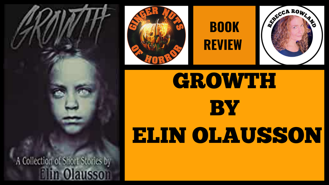 BOOK REVIEW- GROWTH BY ELIN OLAUSSON
