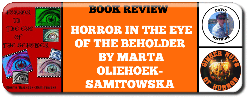 BOOK REVIEW: HORROR IN THE EYE OF THE BEHOLDER BY MARTA OLIEHOEK-SAMITOWSKA