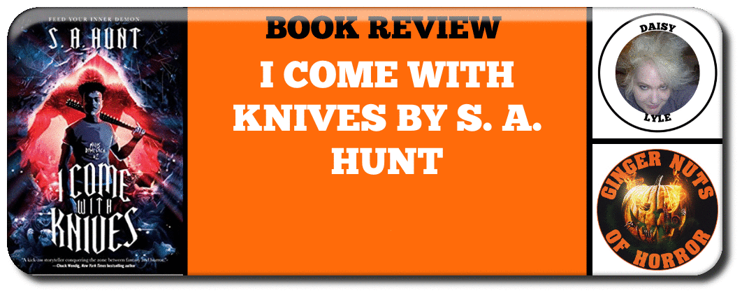 book-review-i-come-with-knives-by-s-a-hunt_orig