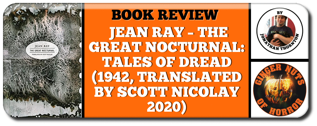book review  ​JEAN RAY – THE GREAT NOCTURNAL- TALES OF DREAD