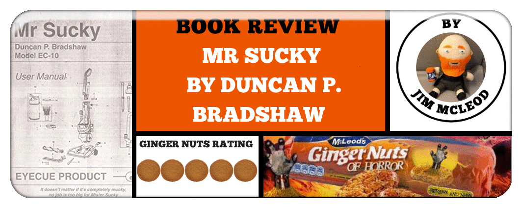 BOOK REVIEW- MR SUCK BY DUNCAN P. BRADSHAW