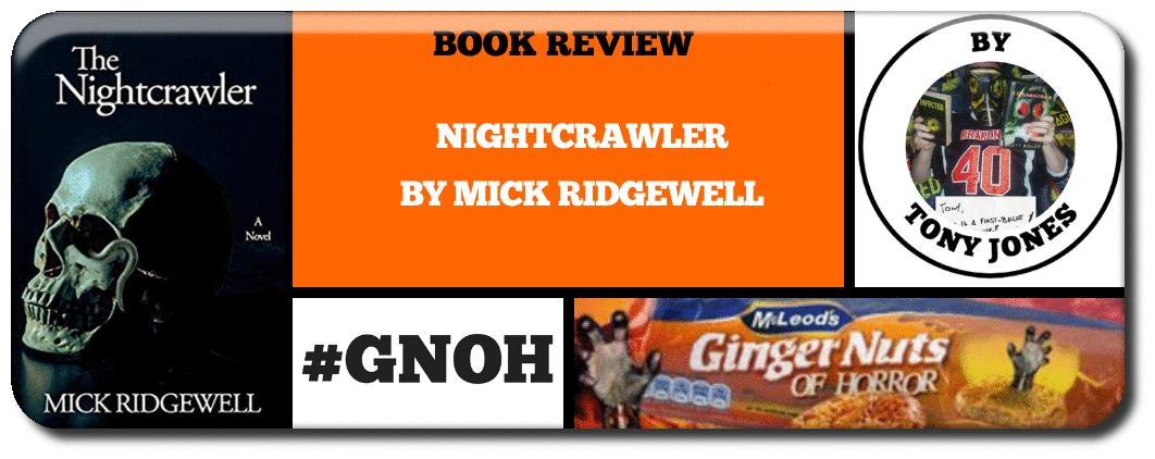 BOOK REVIEW: ​NIGHTCRAWLER BY MICK RIDGEWELL Picture