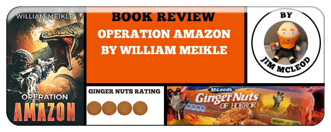 BOOK REVIEW: OPERATION AMAZON BY WILLIAM MEIKLE