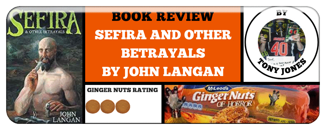 BOOK REVIEW: SEFIRA AND OTHER BETRAYALS BY ​JOHN LANGAN
