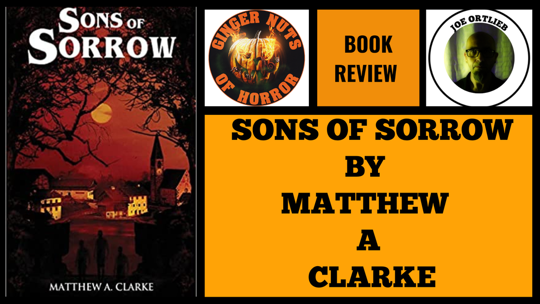 BOOK REVIEW: SONS OF SORROW BY MATTHEW A CLARKE