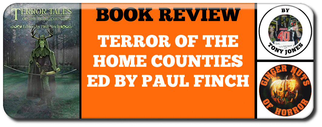 BOOK REVIEW TERROR OF THE HOME COUNTIES ED BY PAUL FINCH