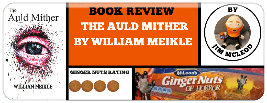 BOOK REVIEW: THE AULD MITHER BY WILLIAM MEIKLE