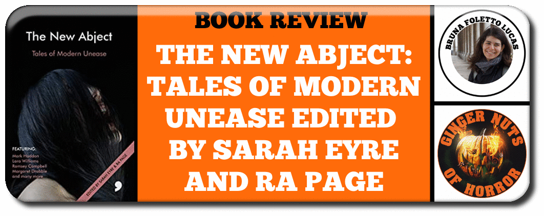 BOOK REVIEW: THE NEW ABJECT: TALES OF MODERN UNEASE EDITED BY SARAH EYRE AND RA PAGE