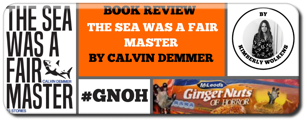 BOOK REVIEW- THE SEA WAS A FAIR MASTER BY CALVIN DEMMER Picture