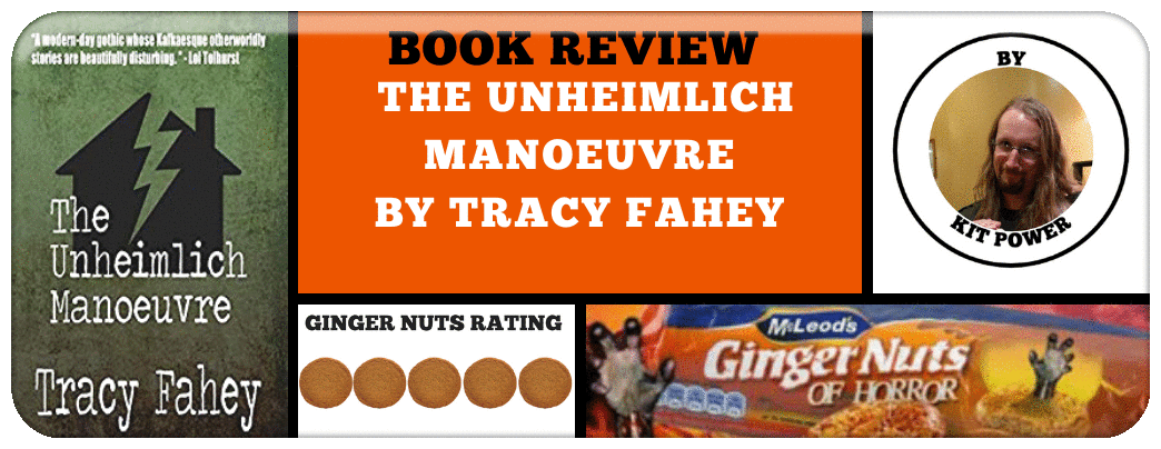 BOOK REVIEW: ​THE UNHEIMLICH MANOEUVRE BY TRACY FAHEY