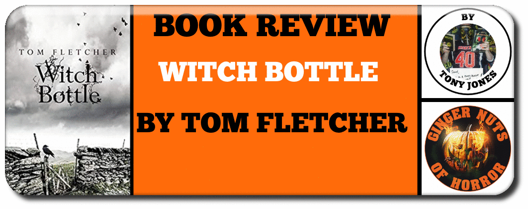 WITCH BOTTLE   BY TOM FLETCHER 