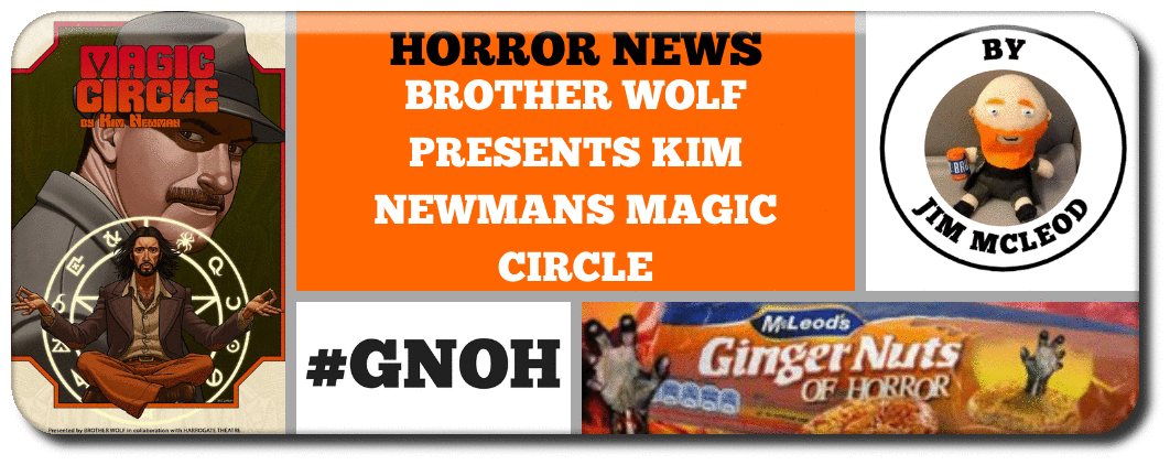 BROTHER WOLF PRESENTS KIM NEWMANS MAGIC CIRCLE Picture