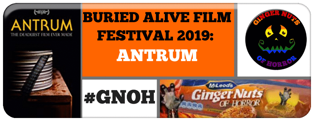 BURIED ALIVE FILM FESTIVAL 2019: ANTRUM