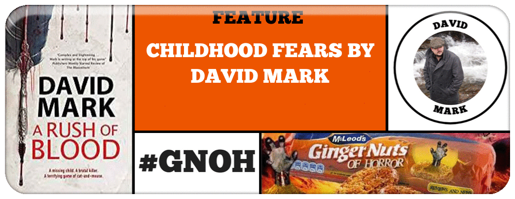CHILDHOOD FEARS BY DAVID MARK H