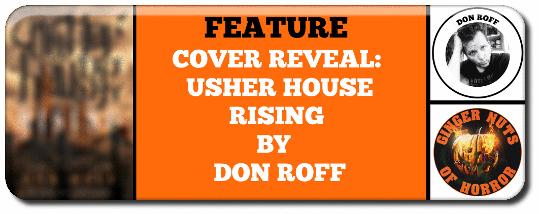 COVER REVEAL-  USHER HOUSE RISING  BY   DON ROFF
