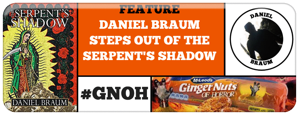 DANIEL BRAUM STEPS OUT OF THE SERPENT'S SHADOW
