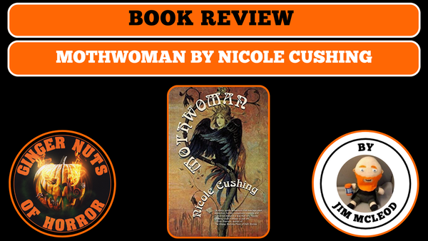 horror-book-review-mothwoman-by-nicole-cushing_orig