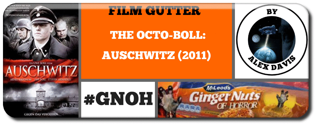FILM GUTTER ENTERS THE OCTO-BOLL:​ AUSCHWITZ (2011) Picture