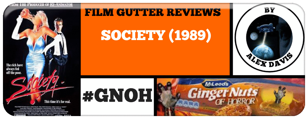 FILM GUTTER REVIEW: ​SOCIETY (1989)