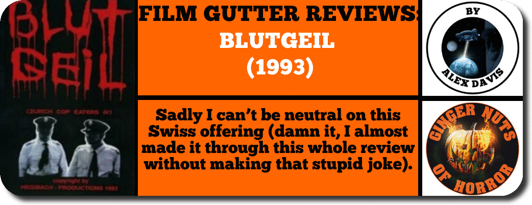 FILM GUTTER REVIEWS- ​BLUTGEIL  (1993)