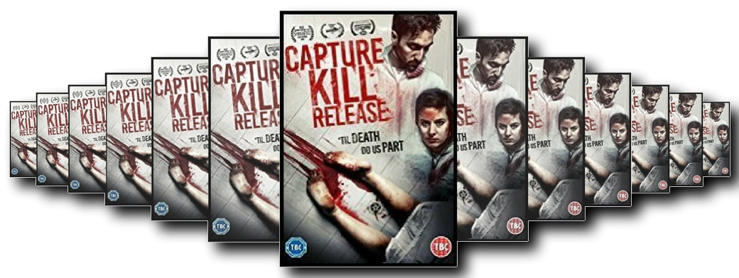  FILM GUTTER REVIEWS: CAPTURE KILL RELEASE (2016)DIR. NICK MCANULTY AND BRIAN ALLAN STEWART, ​CANADA, 96 MINS