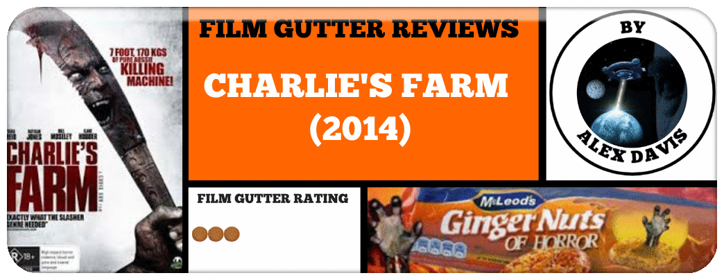 FILM GUTTER REVIEWS: ​CHARLIE'S FARM (2014)