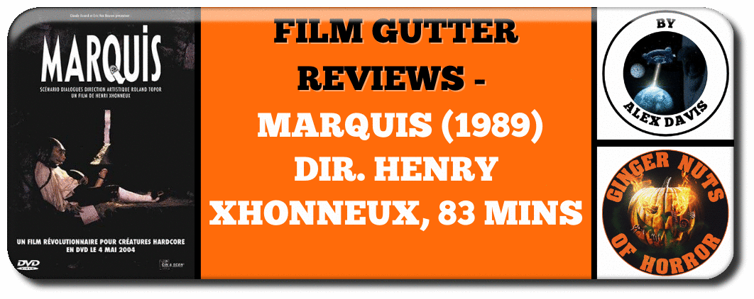 FILM GUTTER REVIEWS - MARQUIS (1989)