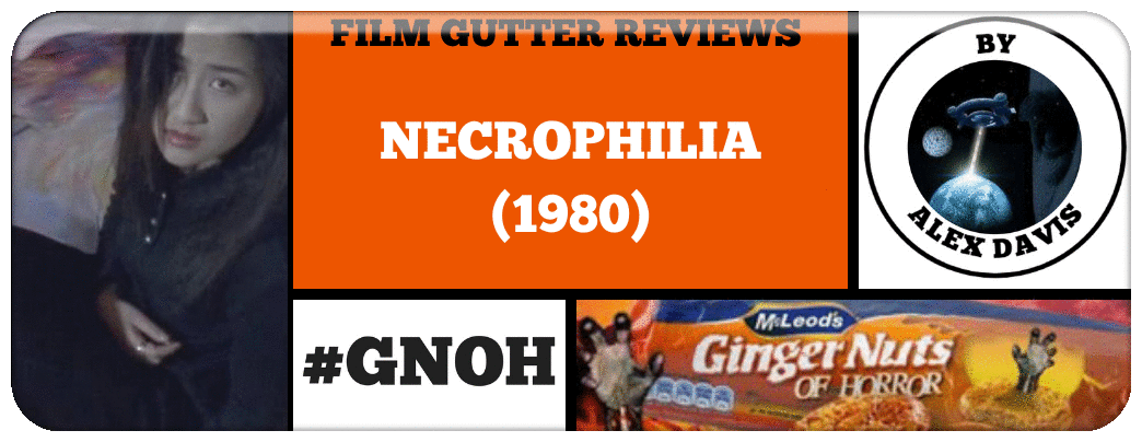 FILM GUTTER REVIEWS: ​NECROPHILIA (1980) Picture