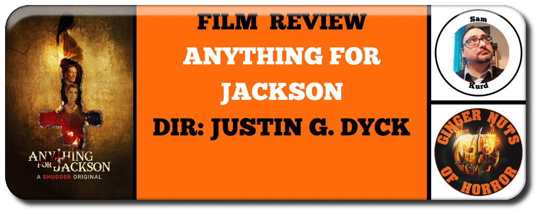 film review Anything for jackson Justin G. Dyck