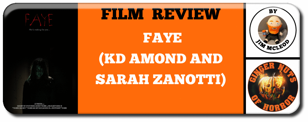 FILM REVIEW   FAYE  (KD AMOND AND SARAH ZANOTTI)