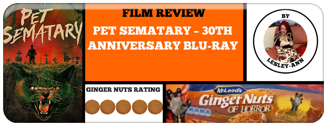 FILM REVIEW: PET SEMATARY – 30TH ANNIVERSARY BLU-RAY