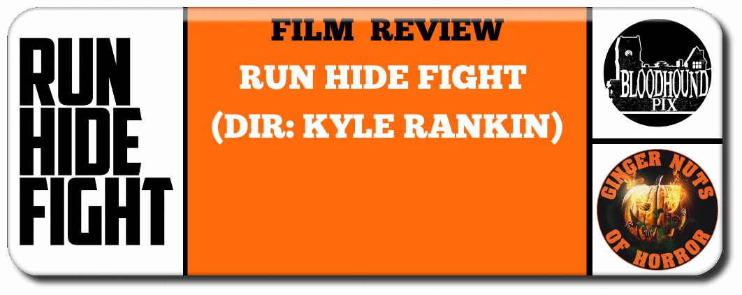FILM REVIEW RUN HIDE FIGHT  (DIR- KYLE RANKIN).png