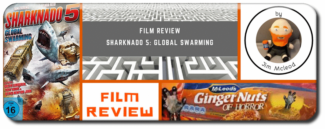 FILM REVIEW: SHARKNADO 5: GLOBAL SWARMING Picture