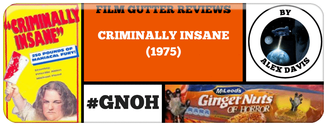 FILM GUTTER REVIEWS: CRIMINALLY INSANE (1975) Picture